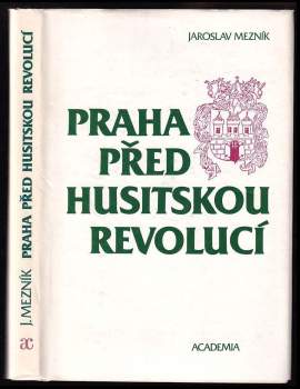 Praha před husitskou revolucí