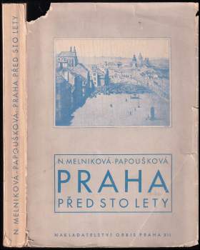 Naděžda Filaretovna Melniková-Papoušková: Praha před sto lety