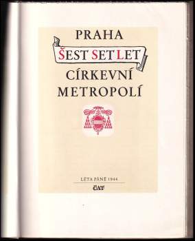 Antonín Novotný: Praha šest set let církevní metropolí