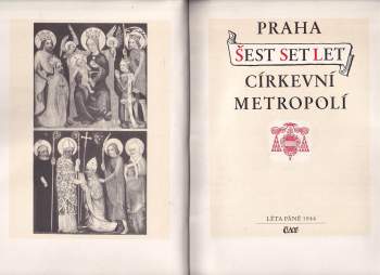 Antonín Novotný: Praha šest set let církevní metropolí