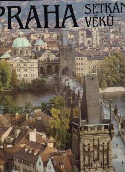 Praha - setkání věků