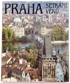 Praha - setkání věků