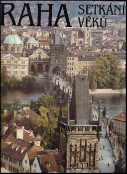 Praha - setkání věků