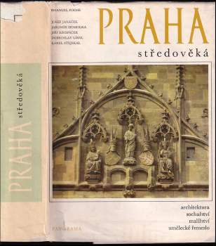Emanuel Poche: Praha středověká