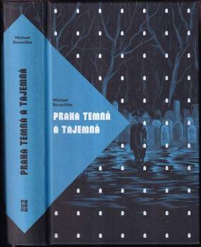 Michael Borovička: Praha temná a tajemná