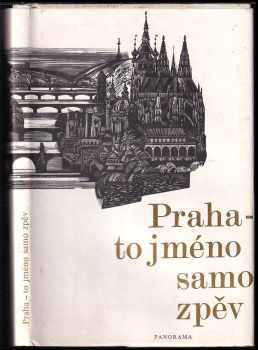 Jiří Kutina: Praha - to jméno samo zpěv