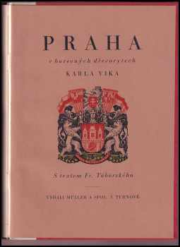 Zdeněk Wirth: Praha v barevných dřevorytech