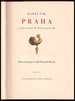 Zdeněk Wirth: Praha v barevných dřevorytech