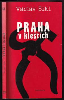 Praha v kleštích