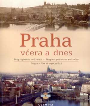 Praha včera a dnes