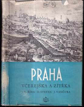 Oldřich Štefan: Praha včerejška a zítřka