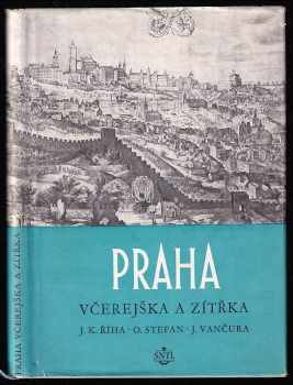 Oldřich Štefan: Praha včerejška a zítřka