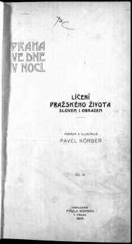 Pavel Körber: Praha ve dne v noci