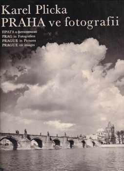 Karel Plicka: Praha ve fotografii