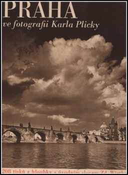 Praha ve fotografii Karla Plicky