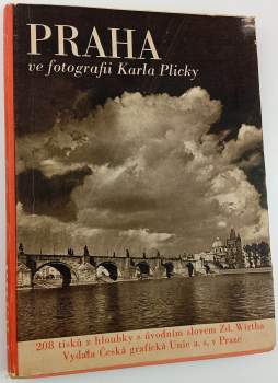 Karel Plicka: Praha ve fotografii Karla Plicky