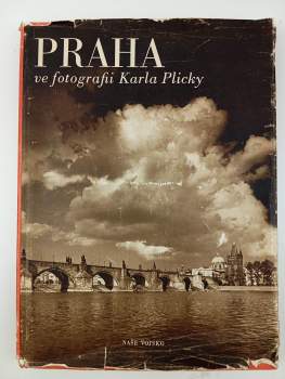 Karel Plicka: Praha ve fotografii Karla Plicky
