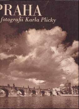 Praha ve fotografii Karla Plicky