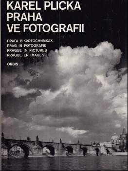 Praha ve fotografii - Karel Plicka (1968, Orbis) - ID: 766199
