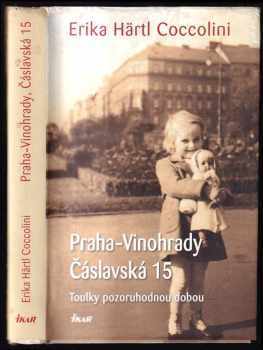 Erika Härtl-Coccolini: Praha–Vinohrady, Čáslavská 15