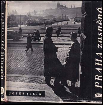 Josef Illík: Praha zasněná