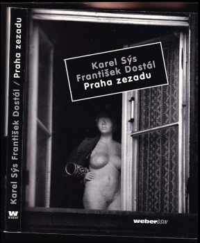 Praha zezadu PODPIS Karel Sýs