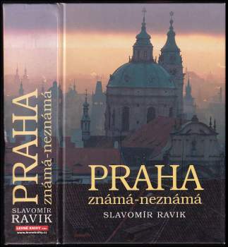 Praha známá - neznámá