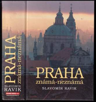 Praha známá - neznámá