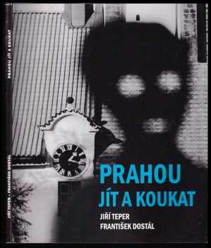 Prahou jít a koukat