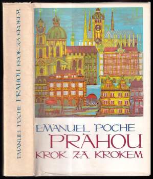 Prahou krok za krokem : uměleckohistorický průvodce městem