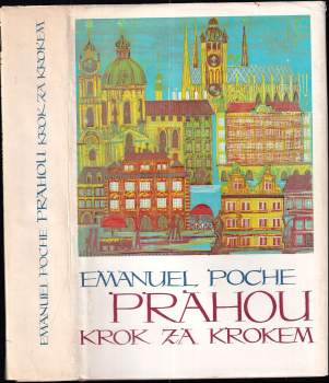 Emanuel Poche: Prahou krok za krokem