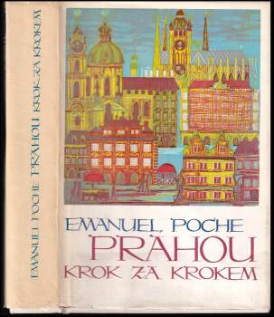 Emanuel Poche: Prahou krok za krokem