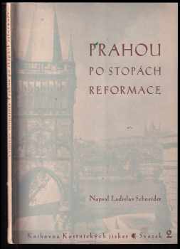 Prahou po stopách reformace