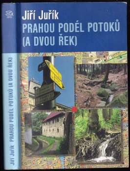 Prahou podél potoků (a dvou řek)