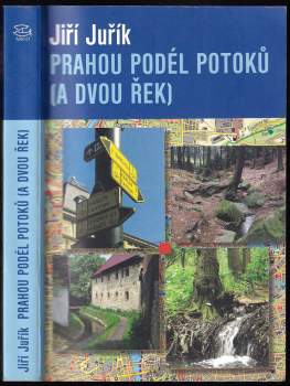 Prahou podél potoků (a dvou řek)