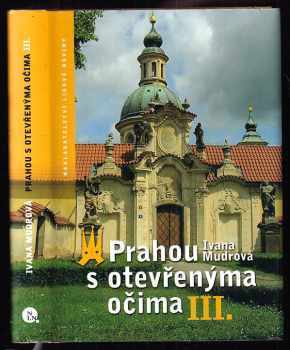 Prahou s otevřenýma očima