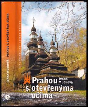 Prahou s otevřenýma očima