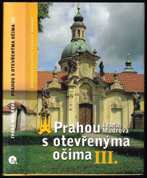 Ivana Mudrová: Prahou s otevřenýma očima