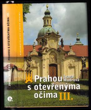 Ivana Mudrová: Prahou s otevřenýma očima