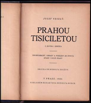 Josef Veselý: Prahou tisíciletou