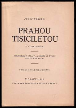Josef Veselý: Prahou tisíciletou