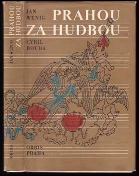Jan Wenig: Prahou za hudbou