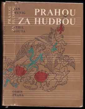 Jan Wenig: Prahou za hudbou