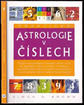 Simon Brown: Praktická astrologie v číslech