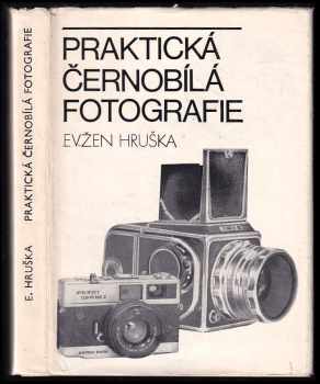 Praktická černobílá fotografie