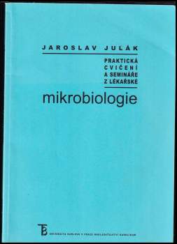 Praktická cvičení a semináře z lékařské mikrobiologie