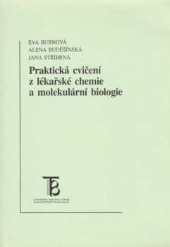 Praktická cvičení z lékařské chemie a molekulární biologie