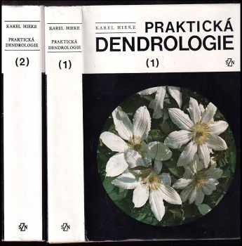 Karel Hieke: Praktická dendrologie