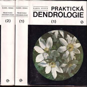 Karel Hieke: Praktická dendrologie