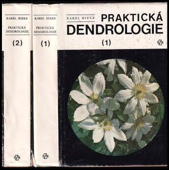 Karel Hieke: Praktická dendrologie